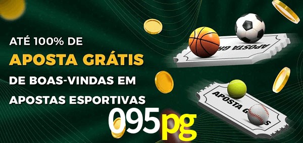 095pg Ate 100% de Aposta Gratis